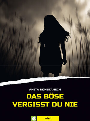 cover image of Das Böse vergisst du nie